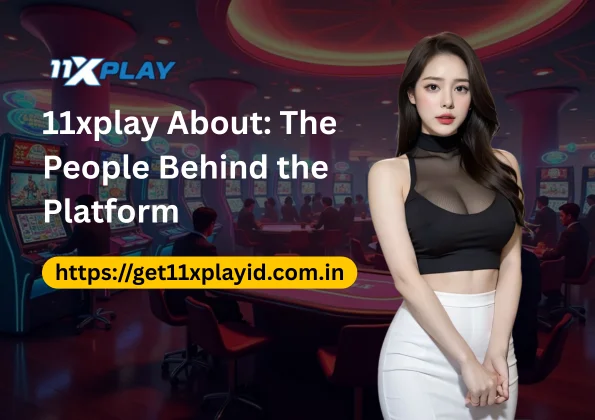 11xplay About The People Behind the Platform