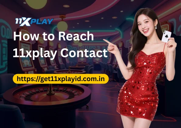 How to Reach 11xplay Contact