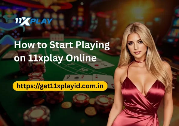 How to Start Playing on 11xplay Online